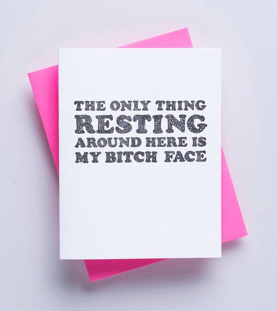 Resting Bitch Face Card - Funny Friendship Greeting Card