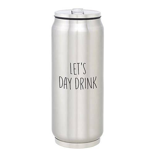 Let's Day Drink - Stainless Steel Cup