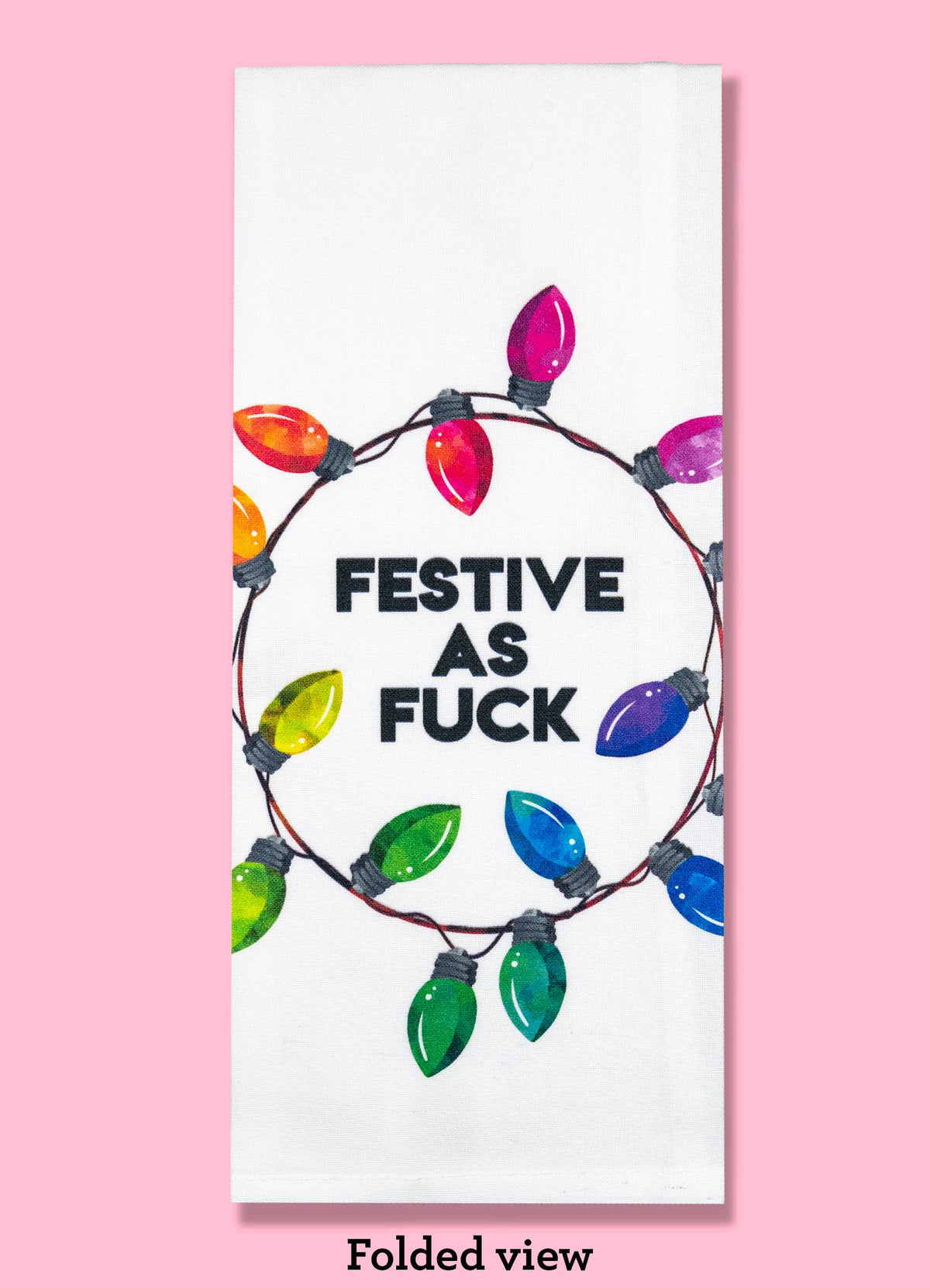Festive as Fuck Tea Towel Four Pack | Funny Dishtowel